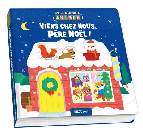 Mon histoire à animer - Viens chez nous, Père Noël !