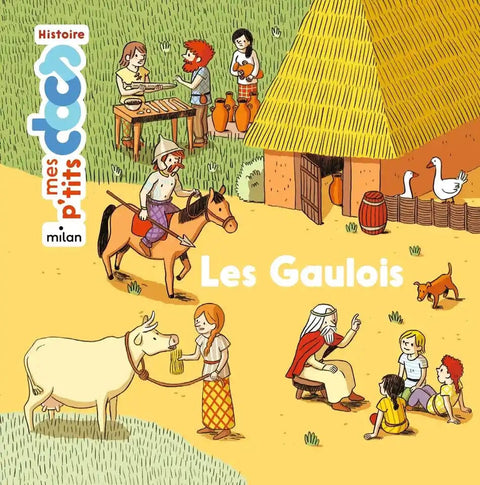 Mes p'tits docs Histoire - Les Gaulois
