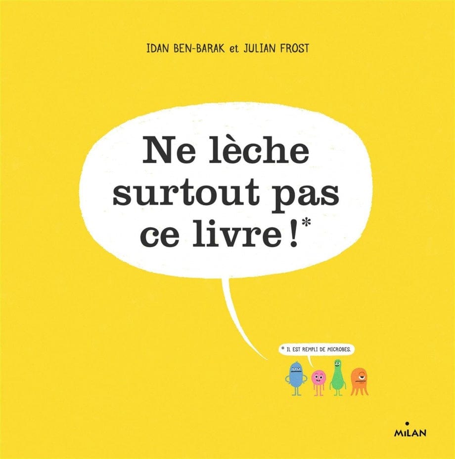 Ne lèche surtout pas ce livre ! il est rempli de microbes