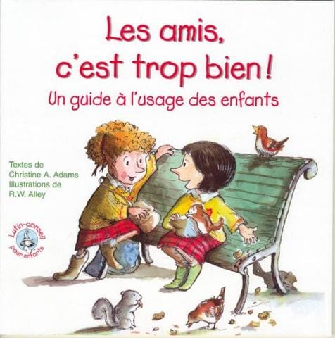 Lutin Conseil - Les amis, c'est trop bien !