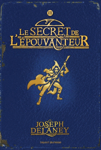L'Épouvanteur T03 - Le secret de l'Épouvanteur