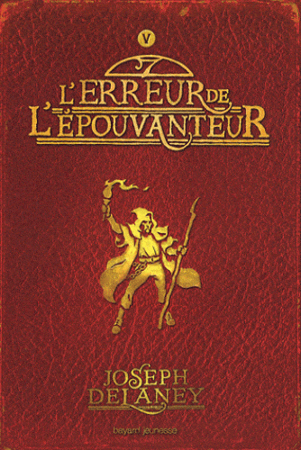 L'Épouvanteur T05 - L'erreur de l'Épouvanteur