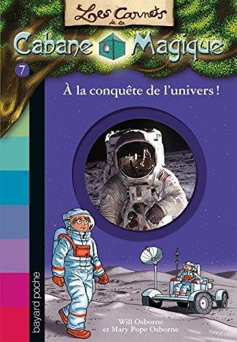 Les carnets de la cabane magique T07 - À la conquête de l'univers!