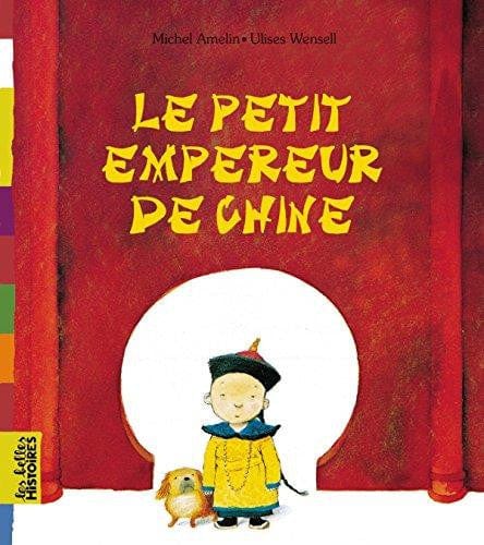 Les belles histoires - Le petit empereur de Chine
