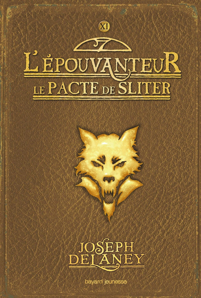 L'Épouvanteur T11 - L'Épouvanteur - Le pacte de Sliter