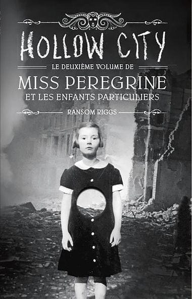 Miss Peregrine et les enfants particuliers T02 - Hollow City