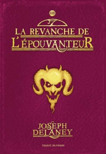 L'Épouvanteur T13 - La revanche de l'Épouvanteur