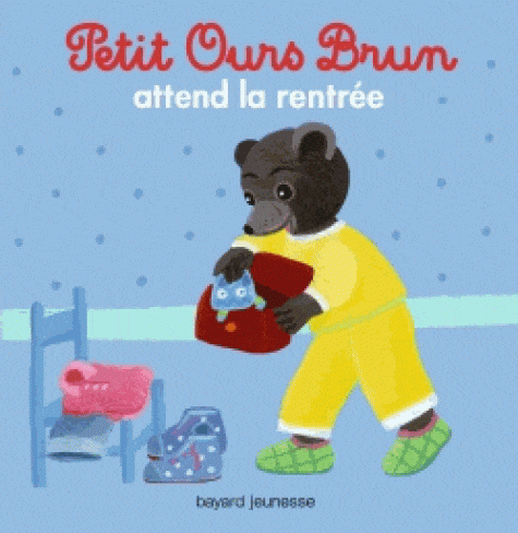 Petit Ours Brun - attend la rentrée