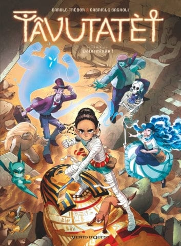 Tâvutatèt T02 - Déterminée !