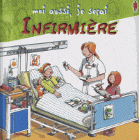 Moi aussi, je serai infirmière