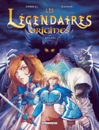 Les légendaires origines T01 - Danaël