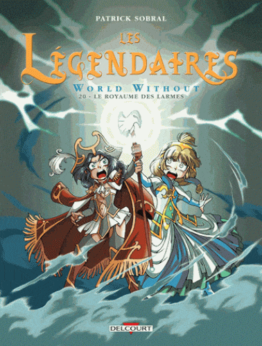 Les légendaires T20 - World without - Le royaume des larmes