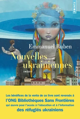 Nouvelles ukrainiennes - Suivies de Retour de Kiev
