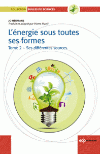L'énergie sous toutes ses formes T02 - Ses différentes sources