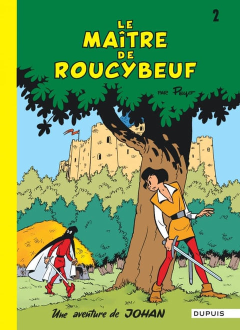 Johan et Pirlouit T02 - Le maître de Roucybeuf
