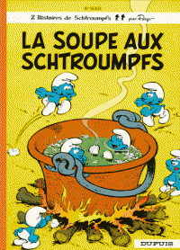 Les schtroumpfs T10 - La soupe aux schtroumpfs