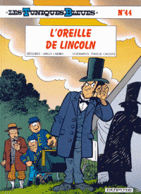 Les Tuniques Bleues T44 - L'oreille de Lincoln