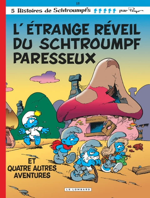 Les schtroumpfs T15 -  L'étrange réveil du Schtroumpf paresseux