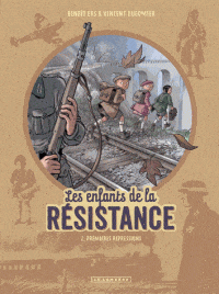 Les enfants de la résistance T02 - Premières répressions