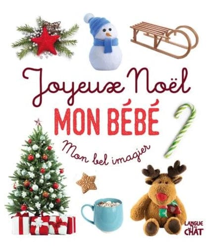 Mon bel imagier - Joyeux Noël mon bébé