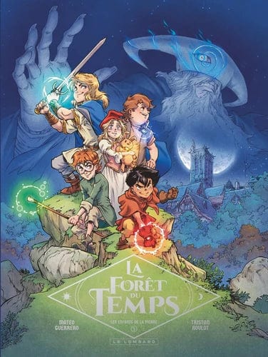 La Forêt du temps T01 - Les enfants de la pierre