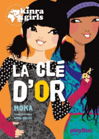 Kinra Girls T06 - La clé d'or