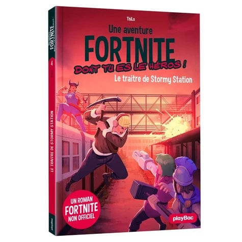 Une aventure Fortnite dont tu es le héros T04 - Le traître de Stormy Station