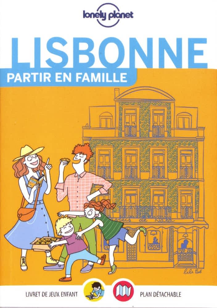 Lonely planet - Lisbonne Partir en famille