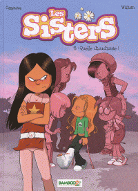 Les Sisters T05: Quelle chouchoute!