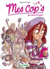 Mes cops T01 -  Des copines à l'appel