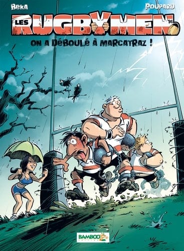 Les rugbymen T14 - On a déboulé à Marcatraz