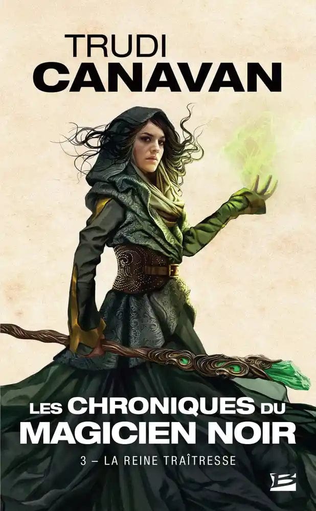 Les Chroniques du magicien noir T03 - La reine traîtresse