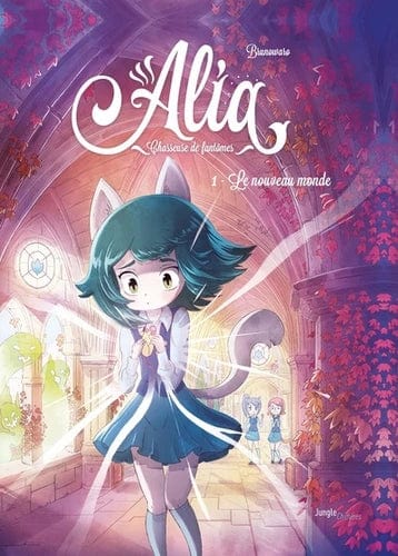 Alia chasseuse de fantômes T01 - Le nouveau monde
