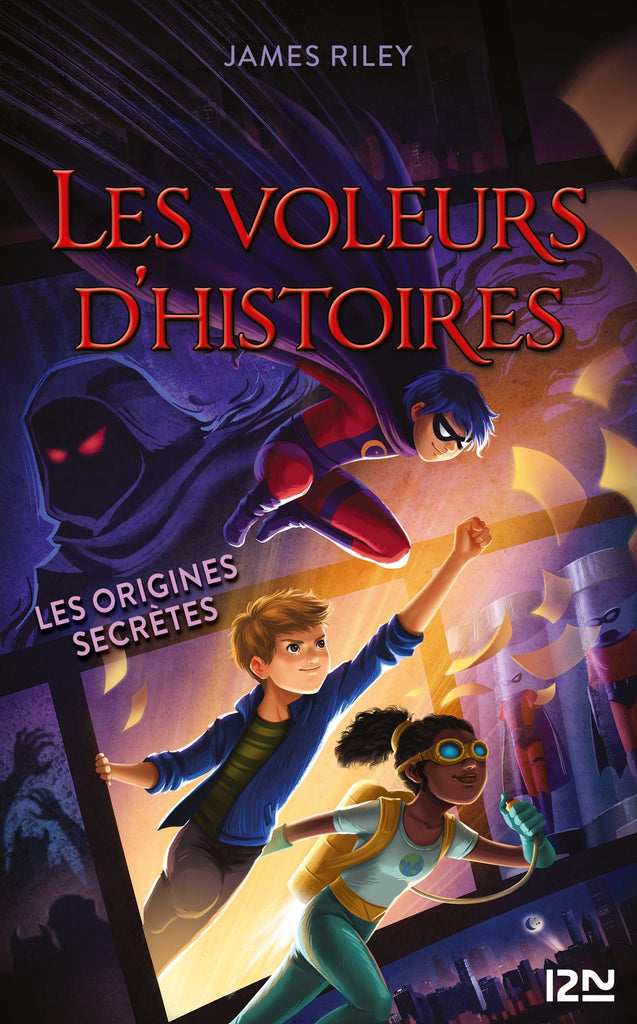 Les voleurs d'histoires T03 - Les origines secrètes
