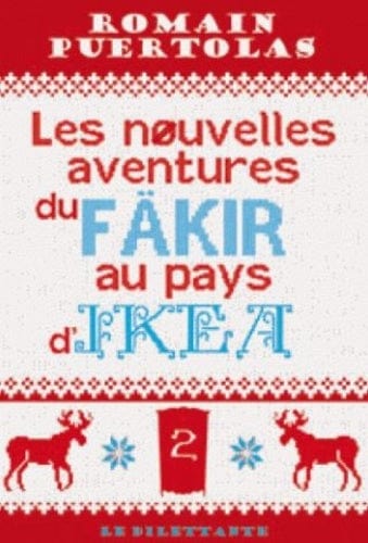 Les nouvelles aventures du Fakir au pays d'Ikéa