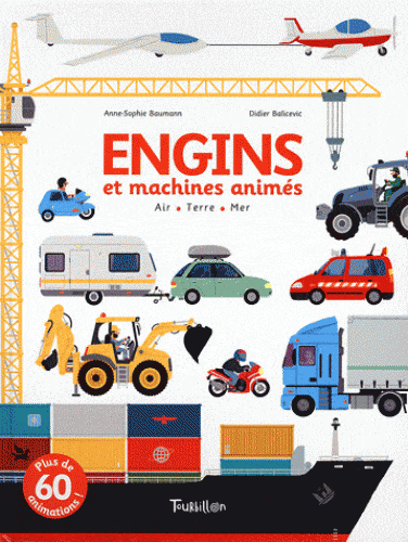 Engins et machines animés - Air - Terre - Mer