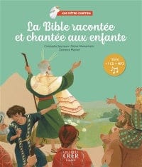 La Bible racontée et chantée aux enfants + CD