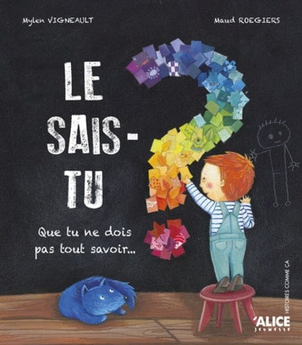Le sais-tu que tu ne dois pas tout savoir...