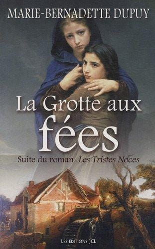 Le moulin du loup T04 - La grotte aux fées