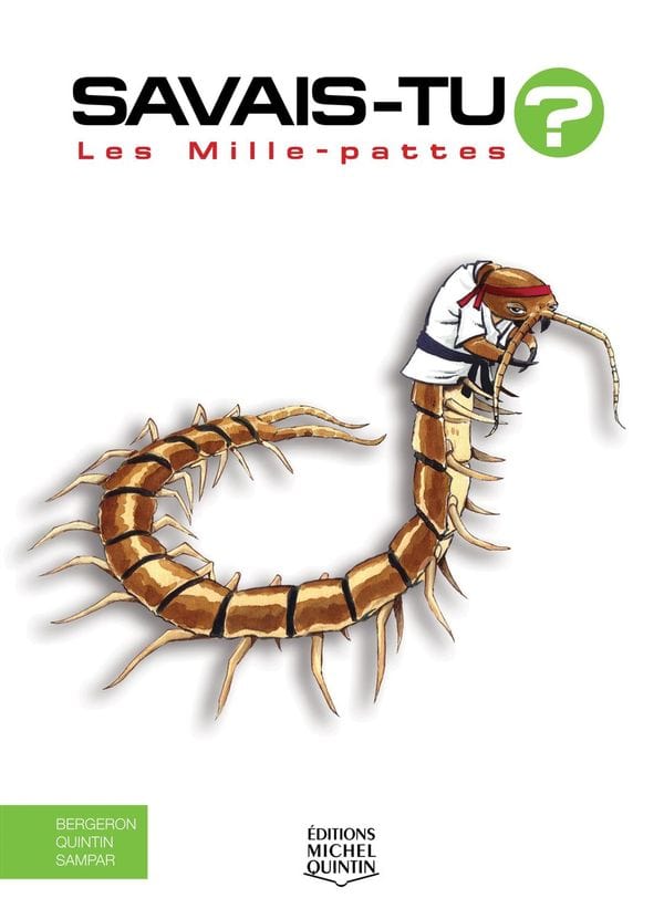 Savais-tu? En couleur T37 - Les mille-pattes