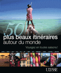 50 plus beaux itinéraires autour du monde