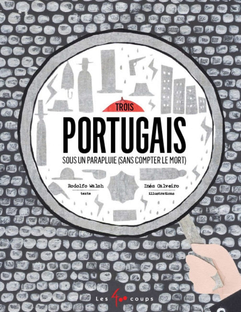 Trois portugais sous un parapluie ( sans compter le mort)