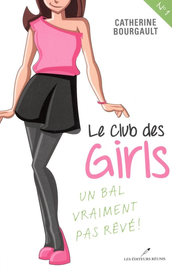 Le club des girls T01 - Un bal vraiment pas rêvé!