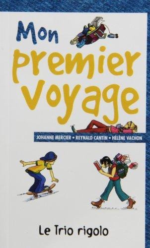 Le trio rigolo - Mon premier voyage