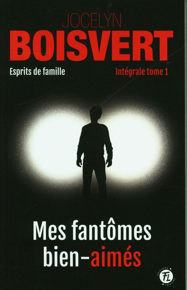 Esprits de famille Intégrale 1 - Mes fantômes bien-aimés
