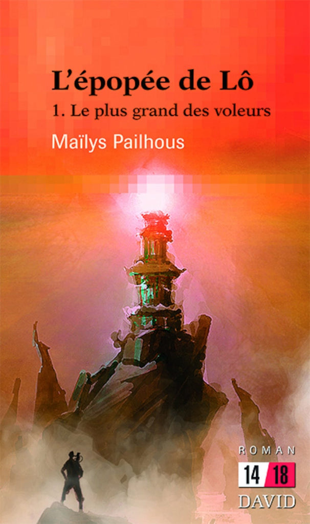 L'épopée de Lô T01 - Le plus grand des voleurs