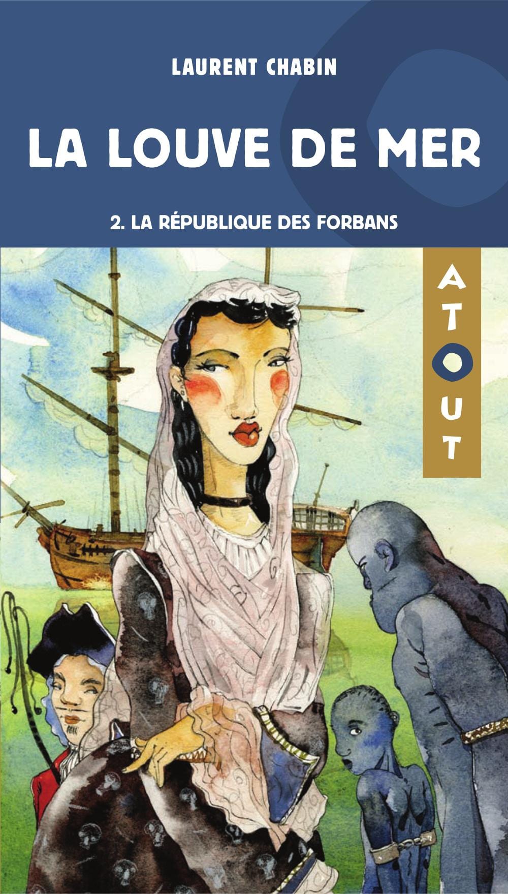 La Louve de mer, T02 : La république des forbans