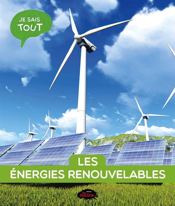 Je sais tout - Les énergies renouvelables