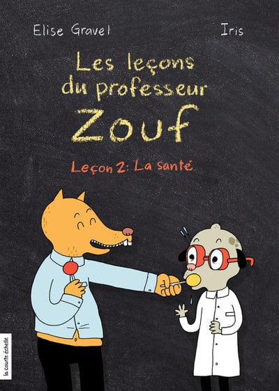 Les leçons du professeur Zouf - Leçon 2 : La santé