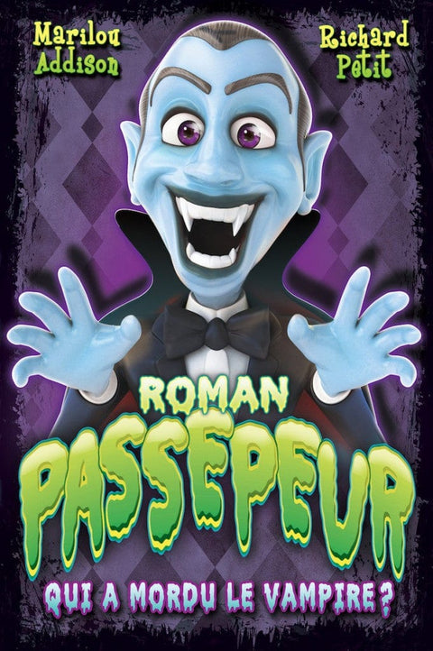 Roman passepeur - Qui a mordu le vampire?